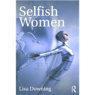 Selfish Women