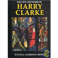 The Life and Work of Harry Clarke pb