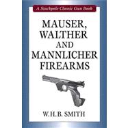 Mauser, Walther and Mannlicher Firearms
