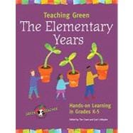 Teaching Green-the Elementary Years