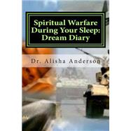 Spiritual Warfare During Your Sleep