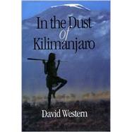 In the Dust of Kilimanjaro