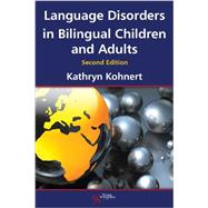 Language Disorders in Bilingual Children and Adults