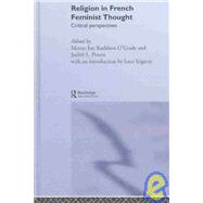 Religion in French Feminist Thought: Critical Perspectives