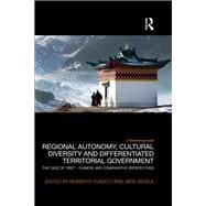 Regional Autonomy, Cultural Diversity and Differentiated Territorial Government: The Case of Tibet û Chinese and Comparative Perspectives