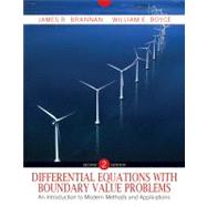 Differential Equations with Boundary Value Problems: An Introduction to Modern Methods & Applications, 2nd Edition