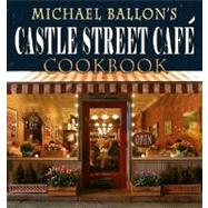 Castle Street Cafe Cookbook