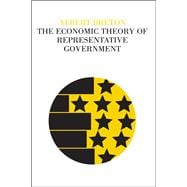 The Economic Theory of Representative Government