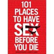 101 Places to Have Sex Before You Die