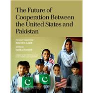 The Future of Cooperation Between the United States and Pakistan