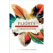 Flights of Imagination Extraordinary Writing About Birds