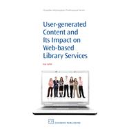 User-Generated Content and its Impact On Web-Based Library Services: Questioning Authority