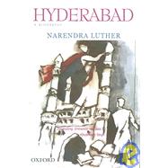Hyderabad A Biography