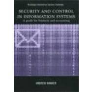 Security and Control in Information Systems: A Guide for Business and Accounting
