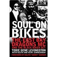 Soul on Bikes The East Bay Dragons MC and the Black Biker Set