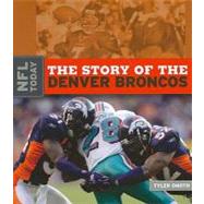 NFL Today: The Story of the Denver Broncos