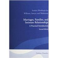 Student Workbook for Marriages, Families, and Intimate Relationships A Practical Introduction