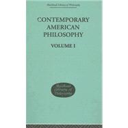Contemporary American Philosophy: Personal Statements    Volume I