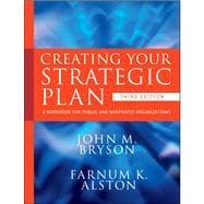 Creating Your Strategic Plan : A Workbook for Public and Nonprofit Organizations