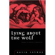 Lying About the Wolf