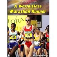 A World-Class Marathon Runner