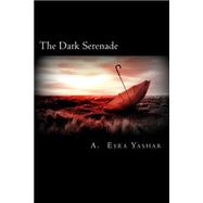 The Dark Serenade