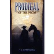 Prodigal Of The Pecos