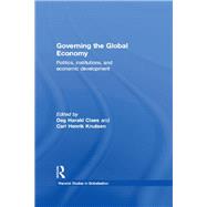 Governing the Global Economy: Politics, Institutions and Economic Development