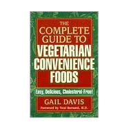 The Complete Guide to Vegetarian Convenience Foods