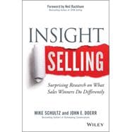 Insight Selling Surprising Research on What Sales Winners Do Differently