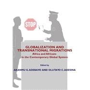 Globalization and Transnational Migrations: Africa and Africans in the Contemporary Global System