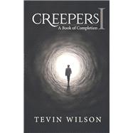 Creepers 1 A Book of Completion