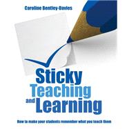 Sticky Teaching and Learning