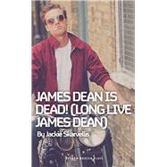 James Dean Is Dead!