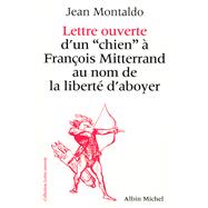 Lettre ouverte d'un «chien» à François Mitterrand au nom de la liberté d'aboyer