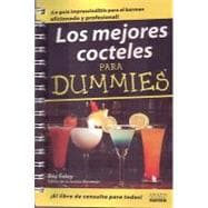 Los mejores cocteles para dummies/Bartending for Dummies