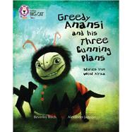 Greedy Anansi and his Three Cunning Plans Band 13/Topaz