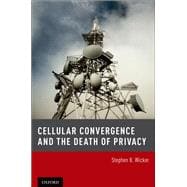 Cellular Convergence and the Death of Privacy