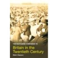 The Routledge Companion to Britain in the Twentieth Century