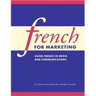 French for Marketing : Using French in Media and Communications