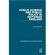 Public Science and Public Policy in Victorian England
