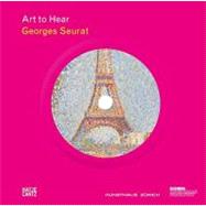 Art to Hear: Georges Seurat