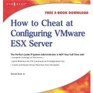 How to Cheat at Configuring Vmware Esx Server