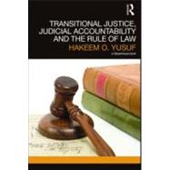 Transitional Justice, Judicial Accountability and the Rule of Law