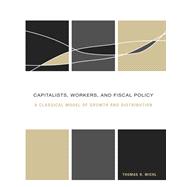 Capitalists, Workers, and Fiscal Policy