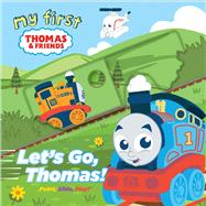My First Thomas: Let's Go, Thomas!