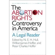 The Abortion Rights Controversy in America