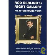 Rod Serling's Night Gallery : An After-Hours Tour