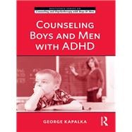 Counseling Boys and Men with ADHD