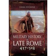 Military History of Late Rome 457–518